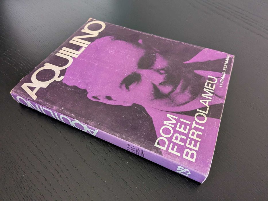 Aquilino Ribeiro - Dom Frei Bertolameu (1ªedição)