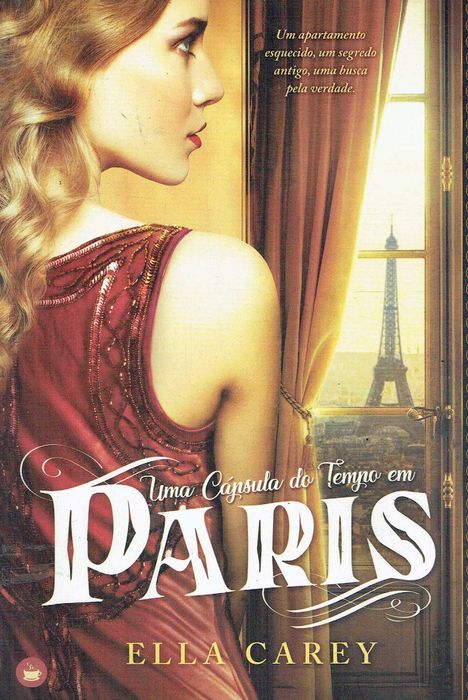 16995  Uma Cápsula do Tempo em Paris de Ella Carey