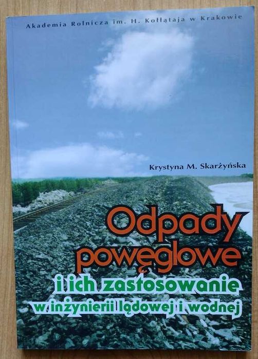 Skarżyńska Odpady powęglowe i ich zastosowanie w inżynierii (geologia)