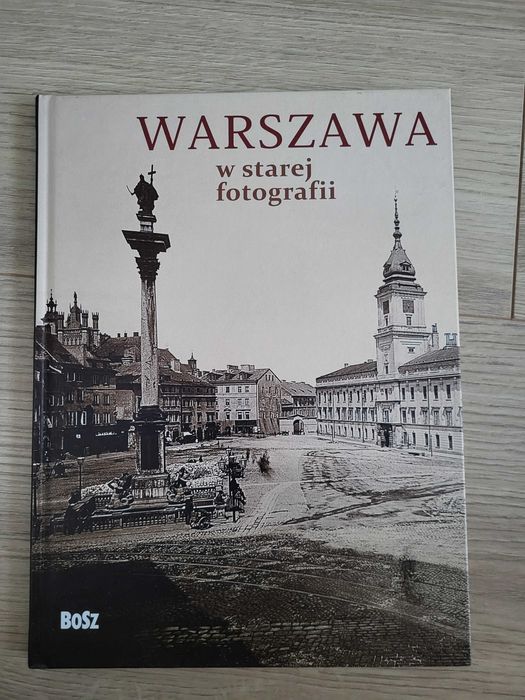 Warszawa w starej fotografii – Olgierd Budrewicz (2014)