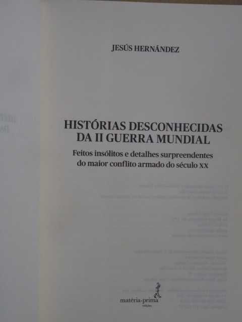 Histórias Desconhecidas da II Guerra Mundial de Jesús Hernandéz - 1ª E