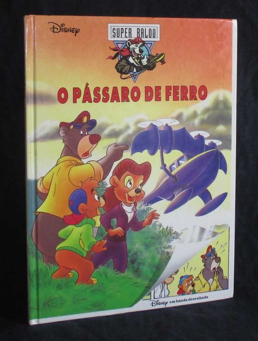 Livro O Pássaro de Ferro Disney Super Baloo