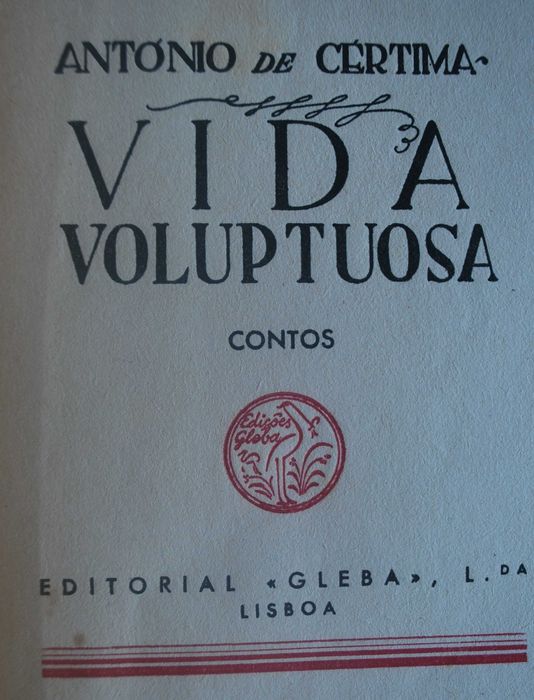 Vida Voluptuosa de António de Cértima (1ª Edição)