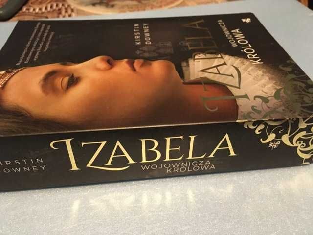 Kirstin Downey - Izabela Wojownicza królowa