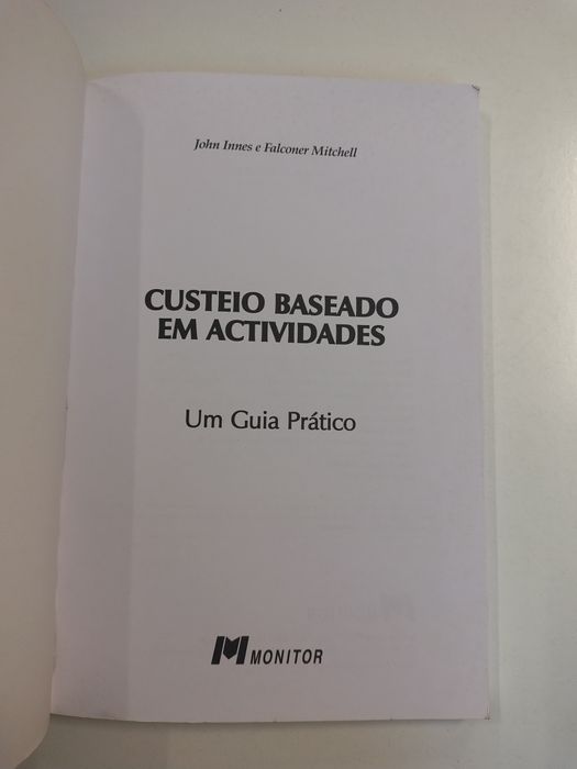Custeio baseado em actividades: um guia prático, de John Innes