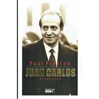 Juan Carlos - de Paul Preston - NOVO