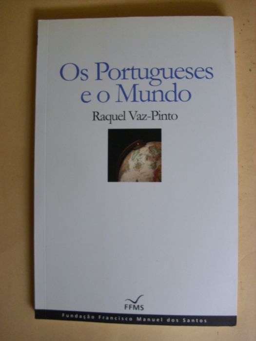Os Portugueses e o Mundo de Raquel Vaz-Pinto