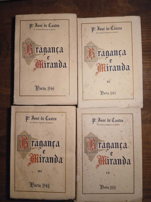Padre José De Castro, Bragança e Miranda (4 Volumes)