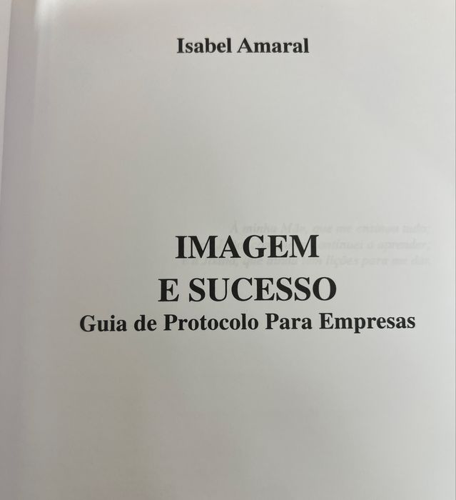 Imagem e Sucesso - Guia de Protocolo para Empresas: de Isabel Amaral