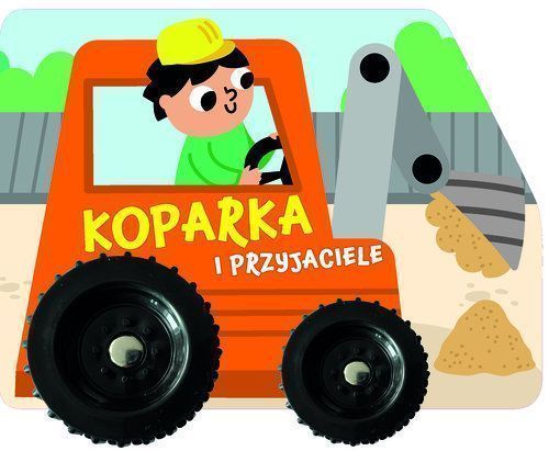 Koparka I Przyjaciele