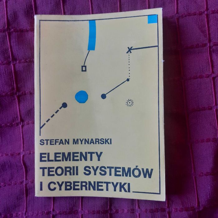 Elementy teorii systemów i cybernetyki - Mynarski