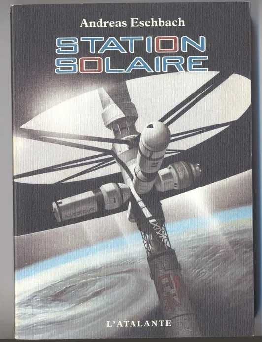 Andreas Eschbach - Station Solaire