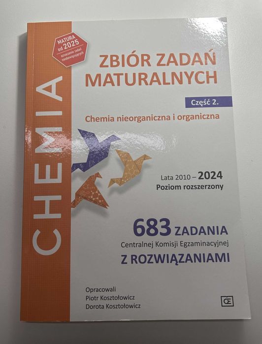 CHEMIA ROZSZERZONA zbiór zadań maturalnych część 2, Kosztołowicz