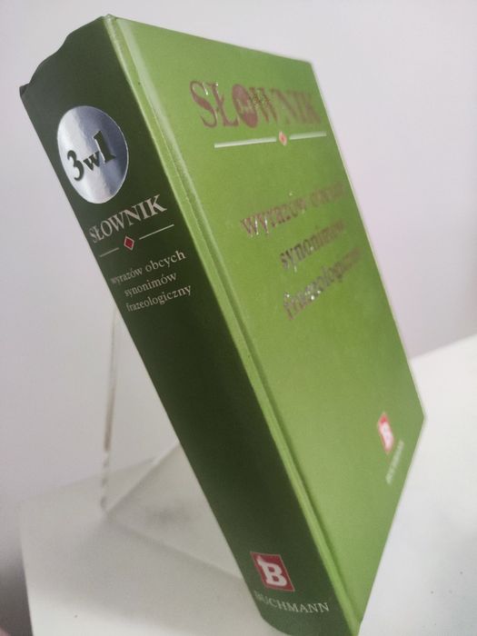 3w1 Słownik: wyrazów obcych, synonimów, frazeologiczny