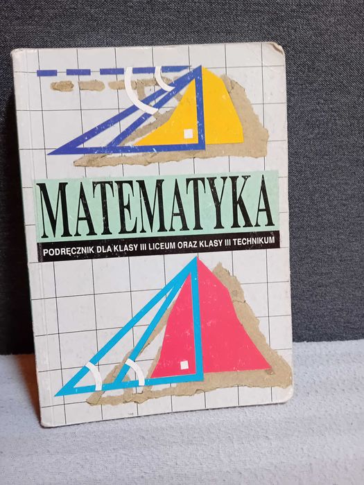 Matematyka podręcznik dla klasy III liceum oraz technikum Wsip