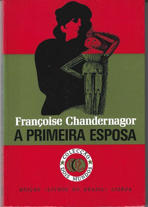 A Primeira Esposa, de Françoise Chandernagor