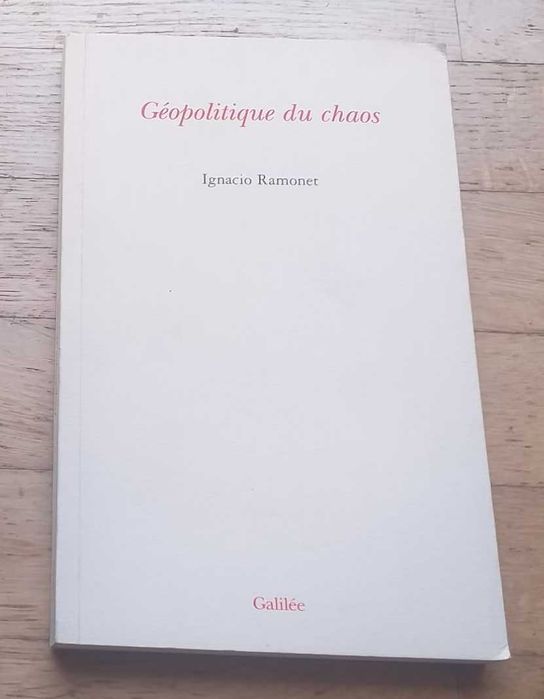 Géopolitique du Chaos, de Ignacio Ramonet