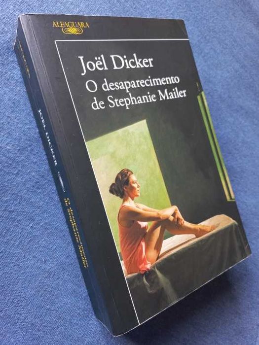 O Desaparecimento de Stephanie Mailer - Joël Dicker
