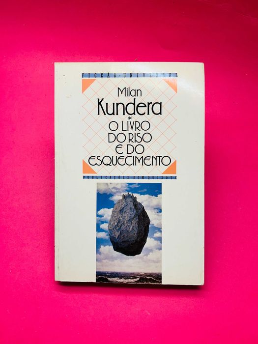 O Livro do Riso e do Esquecimento - Milan Kundera