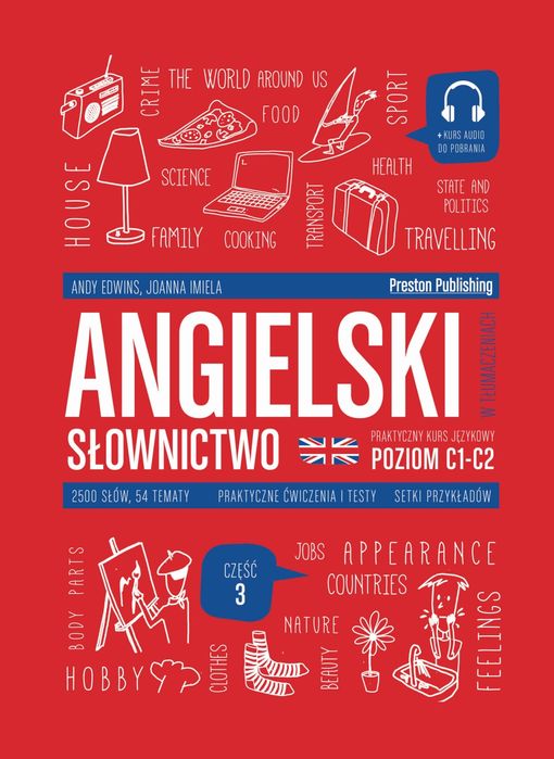 Angielski W Tłumaczeniach. Słownictwo 3. Poziom C1-C2 Edwins Andy, Imiela Joanna Andy Edwins,Joanna Imiela