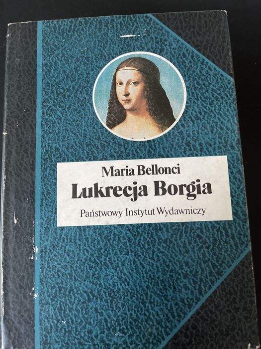 Maria Bellonci Lukrecja Borgia