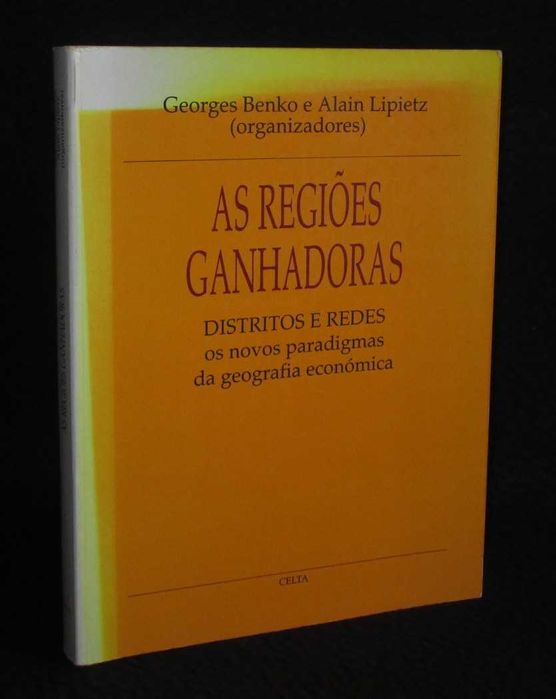 Livro As Regiões Ganhadoras Georges Benko e Alain Lipietz 1ª edição