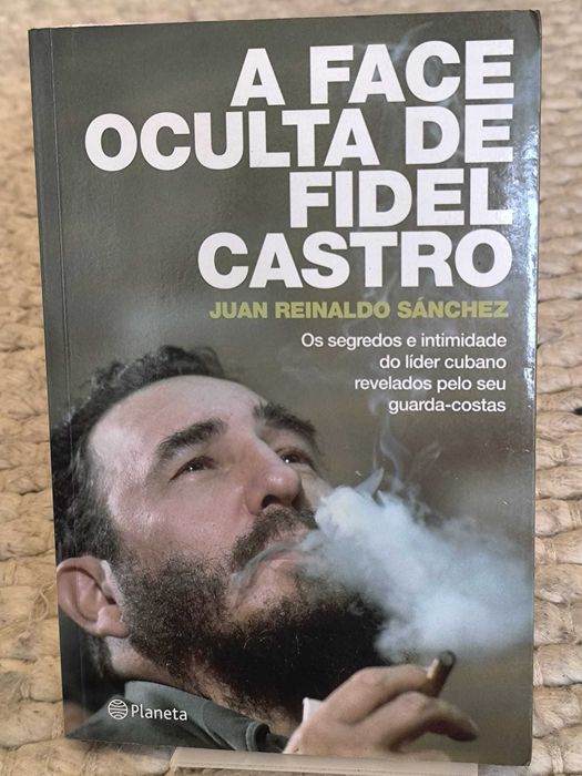 A Face Oculta de Fidel Castro
de Juan Reinaldo Sanchez