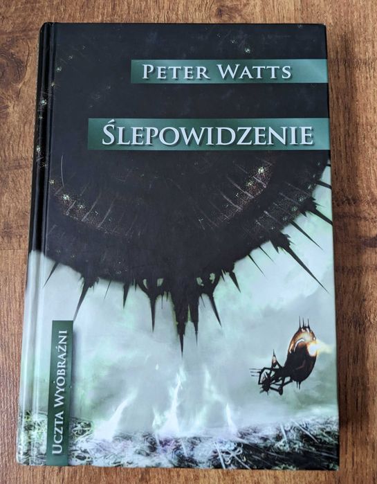 Ślepowidzenie Peter Watts Uczta wyobraźni