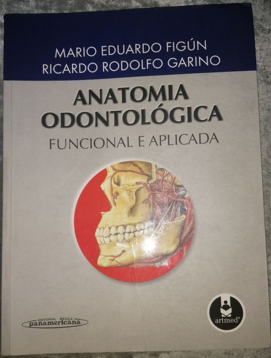 Anatomia Odontológica Funcional e Aplicada, de Mario Eduardo Figún
