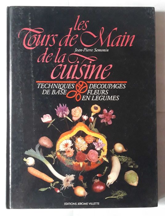 Livro - Jean-Pierre Semonin - Les Tours de Main de la Cuisine VSO