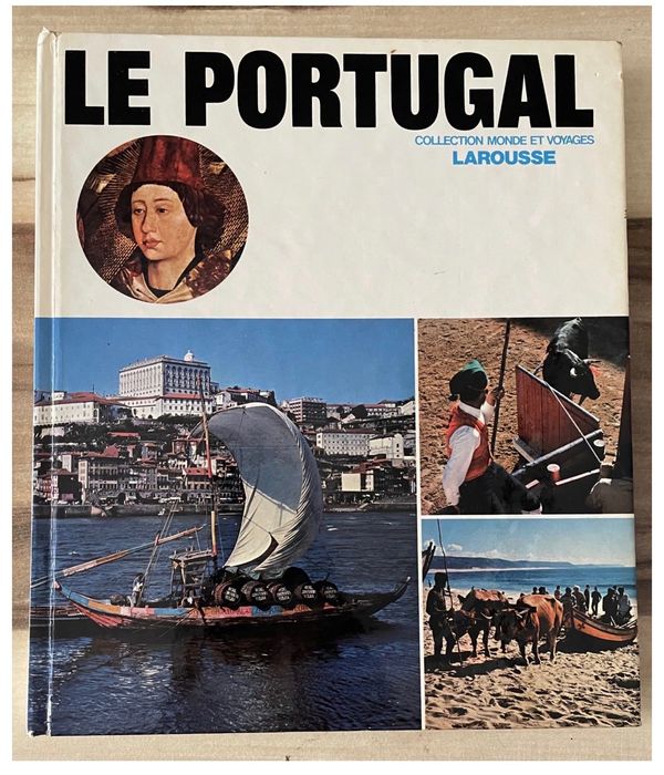 LE PORTUGAL (1970)  Livro Ilustrado sobre Portugal – Suzanne Chantal | Larousse.