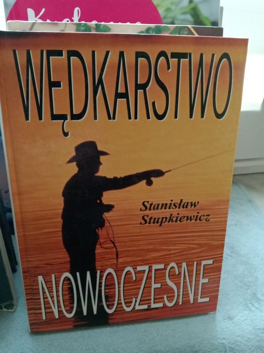 Wędkarstwo nowoczesne , Stanisław Stupkiewicz.