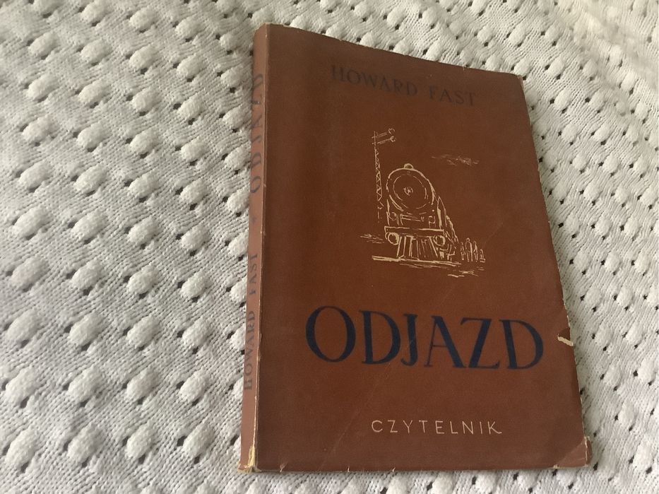 Odjazd Howard Fast Czytelnik 1950