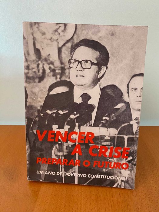 Vencer a Crise, Preparar o Futuro, Um Ano de Governo Constitucional - Nuno Vasco
