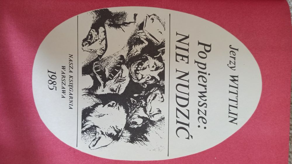 Po pierwsze: nie nudzić - Jerzy Wittlin