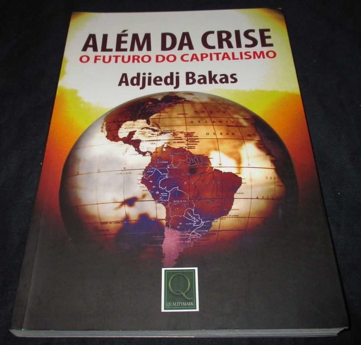Livro Além da crise O Futuro do Capitalismo