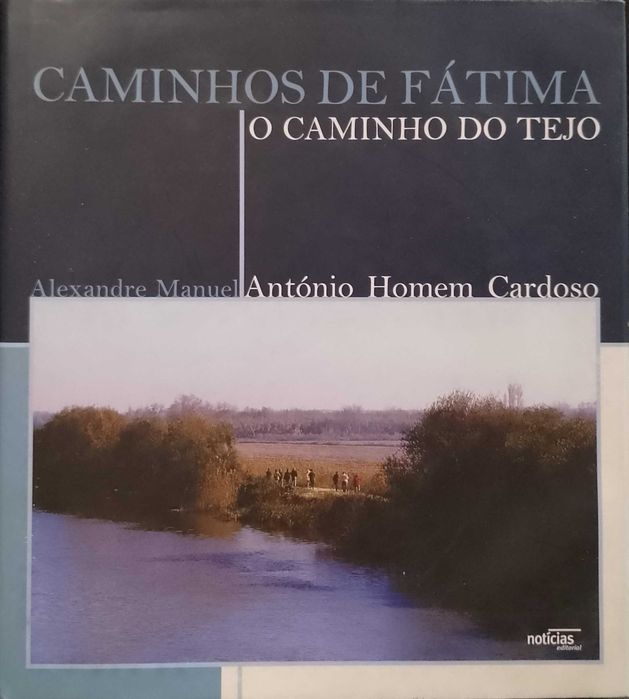 Caminhos de Fátima - O Caminho do Tejo