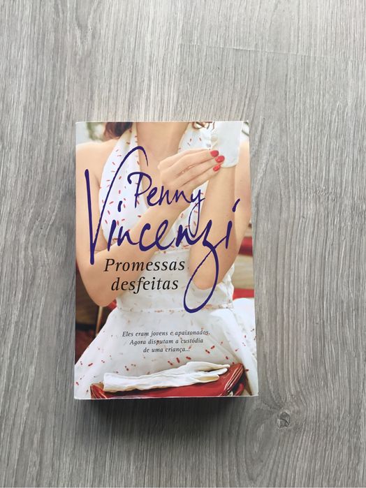 Livro Promessas Desfeitas de Penny Vincenzi