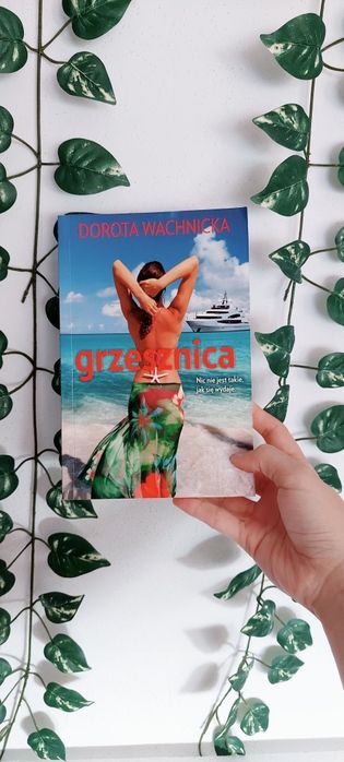 Książka: "Grzesznica" autorstwa Doroty Wachnickiej. Romans