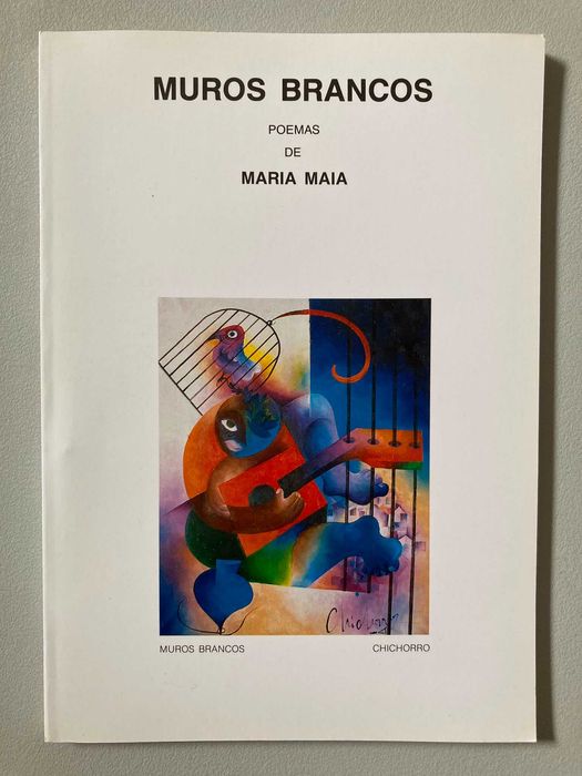 Muros Brancos - Poemas de Maria Maia