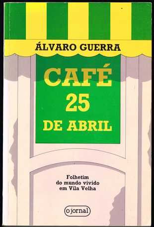 Café 25 de Abril (as ruínas) - Álvaro Guerra