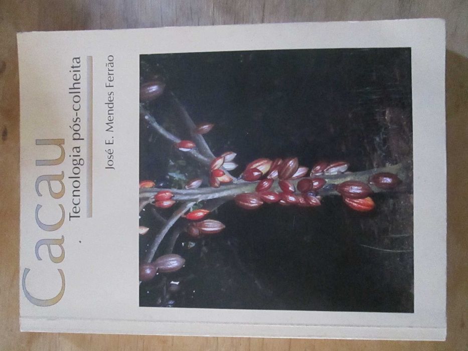 Cacau: Tecnologia pós-colheita. de José E. Mendes Ferrão