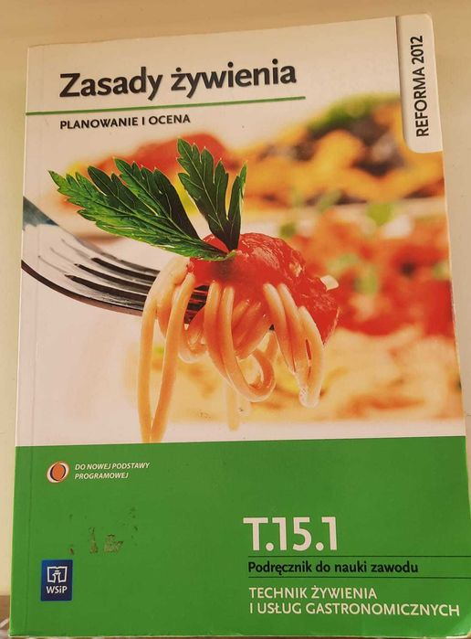 Podręcznik szkolny Zasady żywienia Kwalifikacja T.15.1