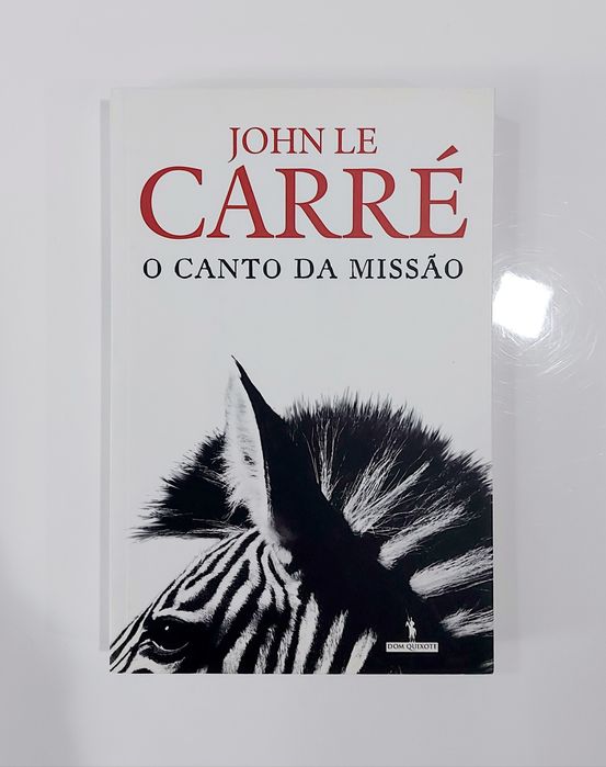 John le Carre - o canto da missão