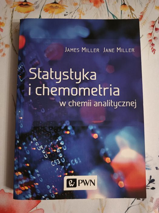 J. Miller Statystyka i chemometria w chemii analitycznej