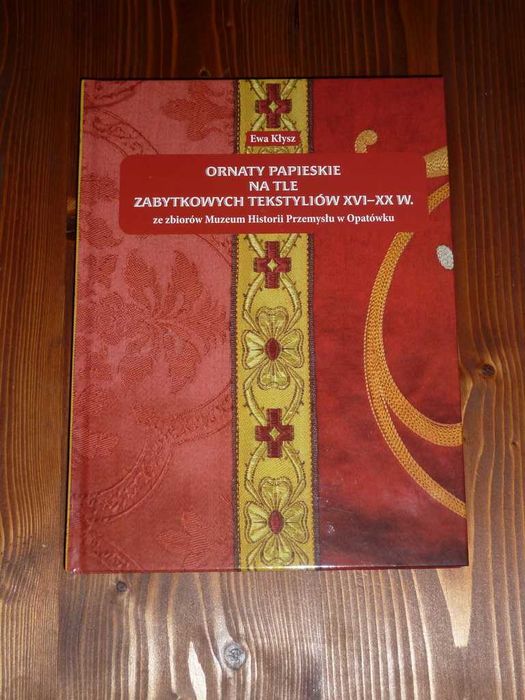 ORNATY (PAPIESKIE) - książka - Jan Paweł II, Benedykt XVI, Franciszek