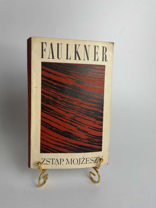 William Faulkner „Zstąp, Mojżeszu” PIW 1966 – kultowe wydanie vintage