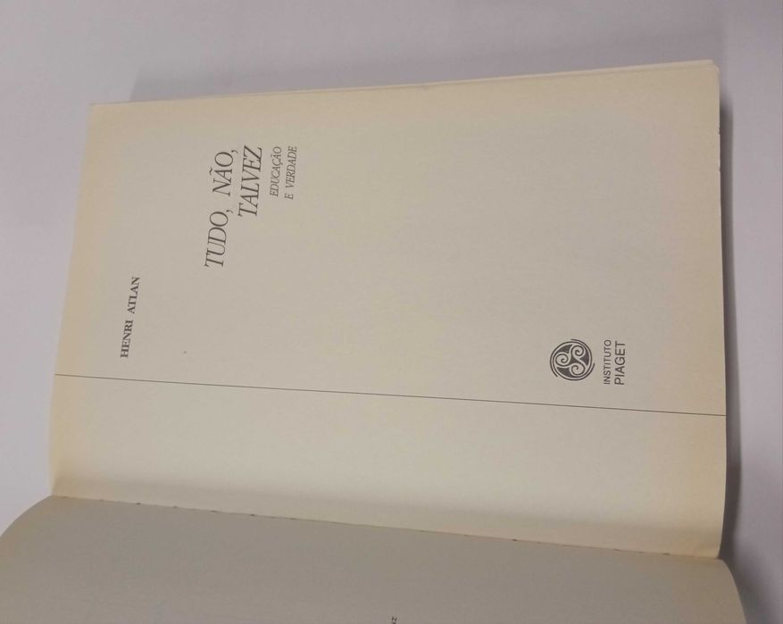 Tudo, Não, Talvez, de Henri Atlan