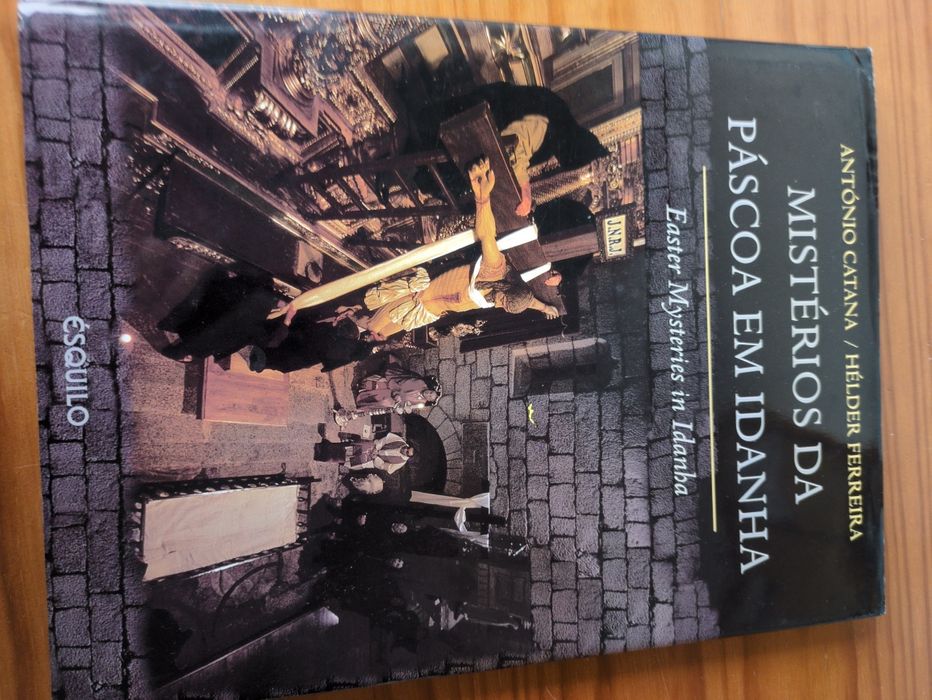 Mistérios da Páscoa em Idanha de António Catana e Hélder Ferreira