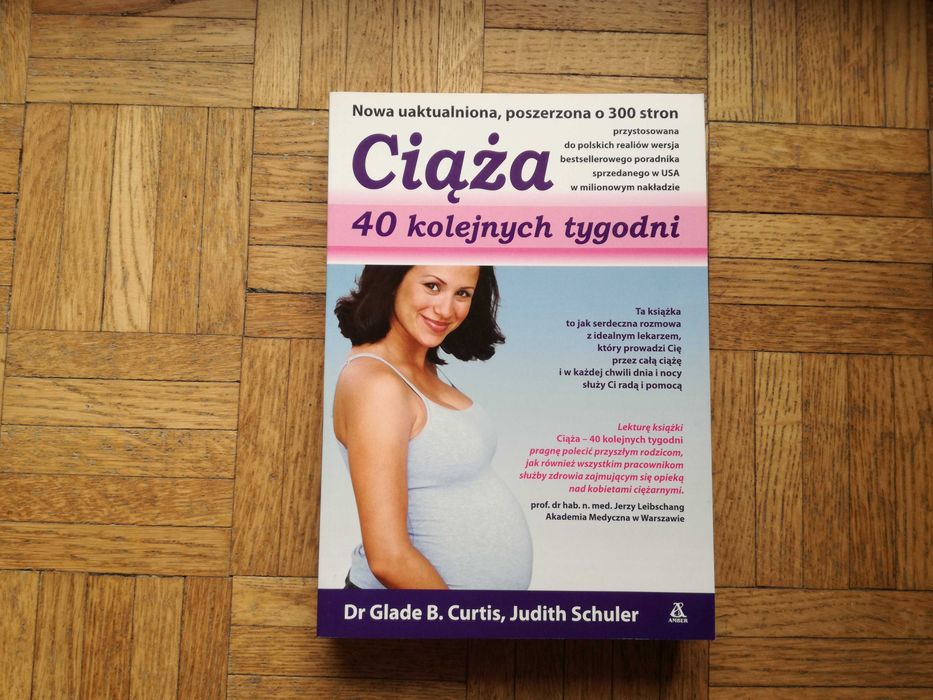 Ciąża. 40 kolejnych tygodni, Curtis, Schuler